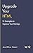 Upgrade Your HTML: 10 Examp...