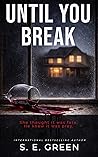 Until You Break