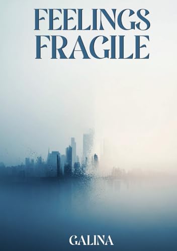 Feelings Fragile (Hardcover)