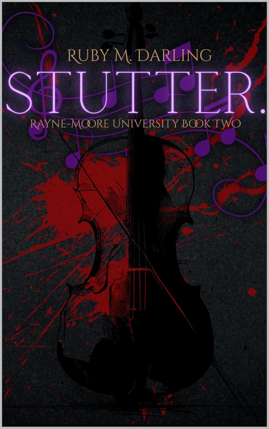 Stutter. (Rayne-Moore University Duet #2)