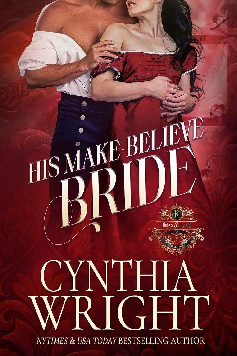 His Make-Believe Bride (Rakes & Rebels: The St. Briac Family, #1)