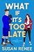 What If It's Too Late (Anaheim Stars Hockey Series)