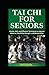 TAI CHI FOR SENIORS: Gentle...