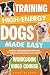 Training High-Energy Dogs Made Easy by Emma  Wilder