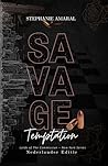 Savage Temptation by Stephanie Amaral