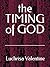 the TIMING of GOD