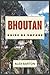 Bhoutan Guide De Voyage 202...