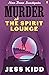 Murder at the Spirit Lounge (Nora Breen Investigates #2)