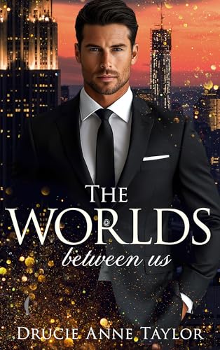 The Worlds between us (Billionaire's Row 1) (German Edition)
