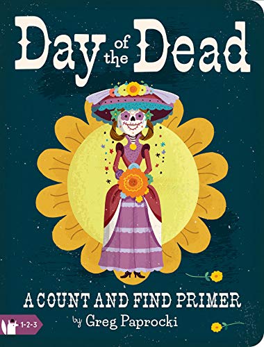 Day of the Dead: A Count and Find Primer (Board Book)