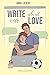 Write about our love (Italian Edition)