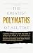 The Greatest Polymaths of A...