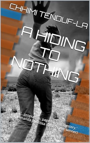 A Hiding to Nothing: A gripping psychological thriller with a jaw-dropping twist (Kindle Edition)