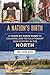 Nation's Birth: A Town-by-Town Guide to Colonial and Revolutionary War History in the North