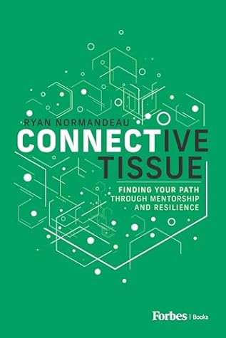 Connective Tissue: Finding Your Path Through Mentorship and Resilience