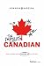 The Impolite Canadian: Why Playing Nice Is Costing Us the Future