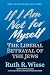 If I Am Not for Myself: The...