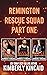 Remington Rescue Squad Box Set Part One by Kimberly Kincaid