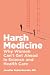 Harsh Medicine: Why Women Can't Get Ahead in Science and Health Care