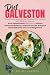 Galveston Diet: The Ultimat...