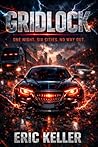 Gridlock: One Night. Six Cities. No Way Out.