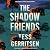 The Shadow Friends (The Martini Club, #3)