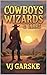 Cowboys, Wizards, & Liars