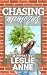 Chasing Memories by Leslie Anne