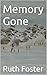 Memory Gone