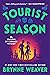 Tourist Season by Brynne Weaver