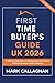 First-Time Buyer’s Guide UK...