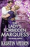 The Lady’s Forbidden Marquess by Kristin Vayden