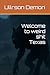 Welcome to weird shit Texas by Ullrson Demori