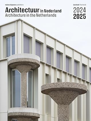 Architectuur in Nederland Jaarboek 2024/2025 | Architecture in the Netherlands: Yearbook 2024/2025 (Paperback)