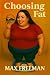 Choosing Fat