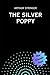 The Silver Poppy