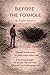 Before the Foxhole: A few h...