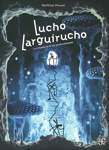 Lucho Larguirucho y el misterio de las profundidades