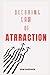DECODING LAW OF ATTRACTION