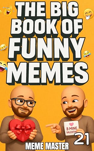 The Big Book of Funny Memes 21 (Funny Dank Memes To Relate To)