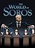 The World of Soros: Influen...