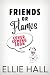 Friends or Flames by Ellie Hall Friends or Flames by Ellie Hall
