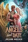 Angels Don't Date...
