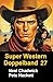 Super Western Doppelband 27