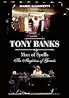 Tony Banks: Man o...
