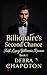 The Billionaire's Second Chance by Debra Chapoton The Billionaire's Second Chance by Debra Chapoton