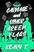 Carnage and Other Green Flags (Pretty Little Justice, #2)