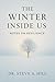 The Winter Inside Us by Dr Steve A Hill
