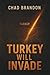 Turkey Will Invade The King of the North Will Rage