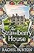 The Strawberry House